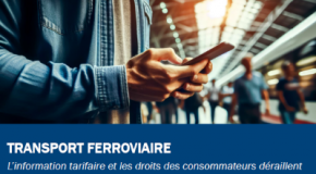 Transport ferroviaire : les droits des consommateurs déraillent